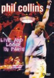 Phil Collins : Live and Loose in Paris